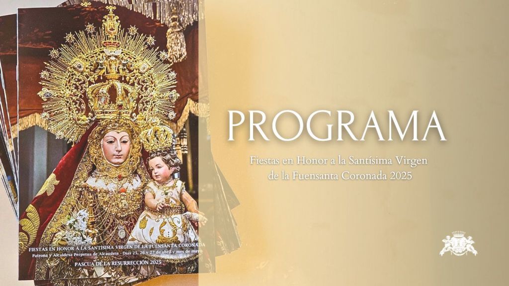 Programa Fiestas en Honor a Ntra. Sra. de la Fuensanta Coronada&nbsp;2025
